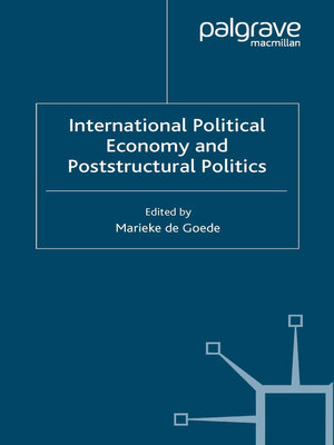 cover image of International Political Economy and Poststructural Politics